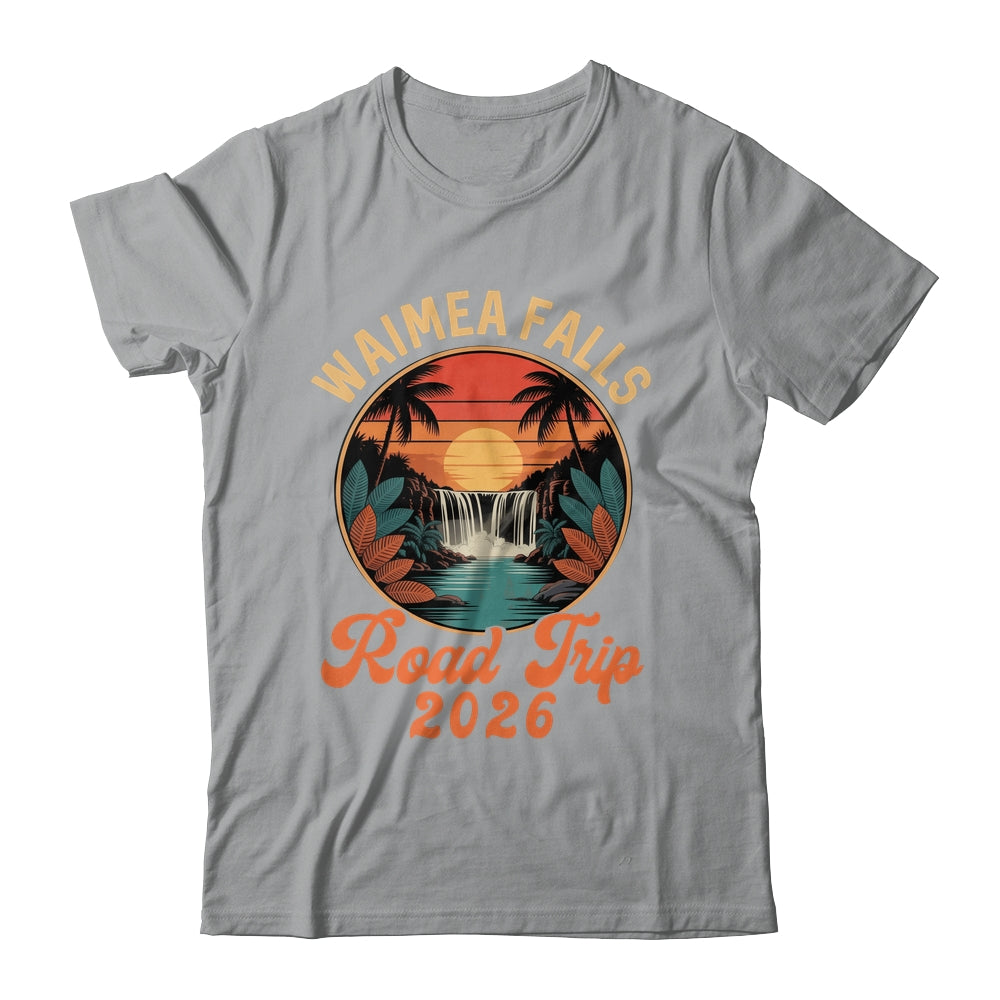 Waimea Falls Road Trip 2026 Summer Vacation Family Shirt & Tank Top | siriusteestore