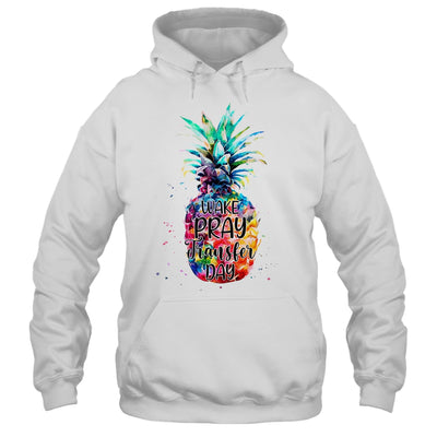 Wake Pray Transfer Day IVF Awareness Baby Infertility Shirt & Hoodie | siriusteestore