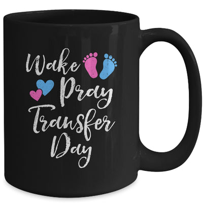 Wake Pray Transfer Day IVF Vitro Fertilization Mom Women Mug | siriusteestore