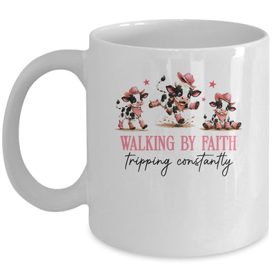 Walking By Faith Tripping Constantly Cowgirl Cows Christian Mug | siriusteestore