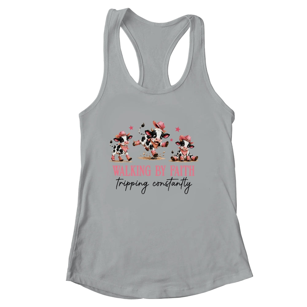 Walking By Faith Tripping Constantly Cowgirl Cows Christian Shirt & Tank Top | siriusteestore