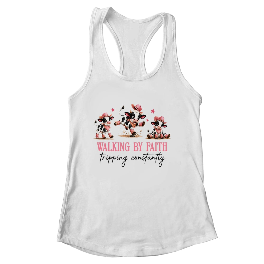 Walking By Faith Tripping Constantly Cowgirl Cows Christian Shirt & Tank Top | siriusteestore