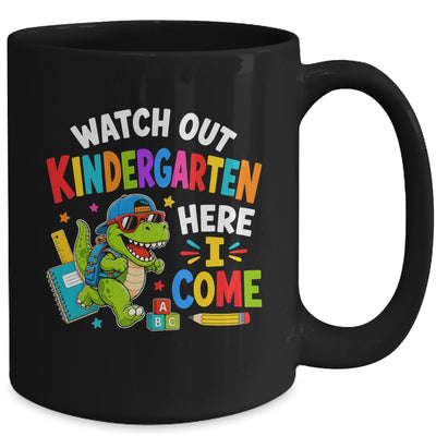 Watch Out Kindergarten Here I Come Dino First Day Of School Mug | siriusteestore