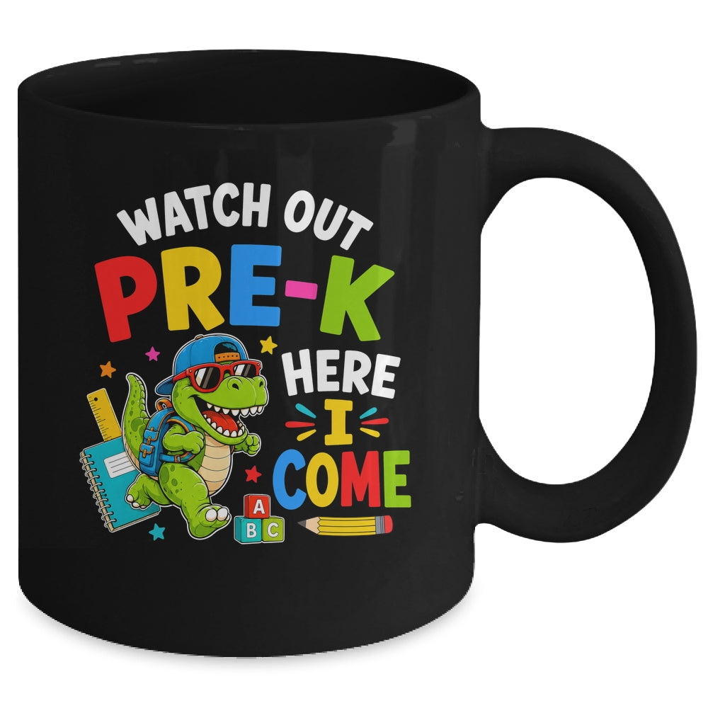 Watch Out Pre-K Here I Come Dino First Day Of School Mug | siriusteestore