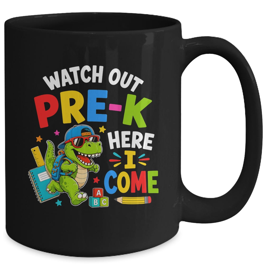 Watch Out Pre-K Here I Come Dino First Day Of School Mug | siriusteestore