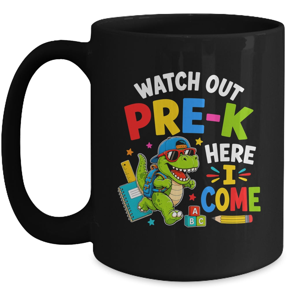 Watch Out Pre-K Here I Come Dino First Day Of School Mug | siriusteestore