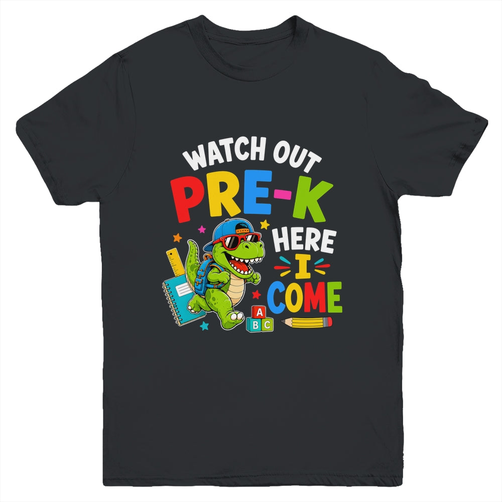 Watch Out Pre-K Here I Come Dino First Day Of School Youth Shirt | siriusteestore