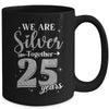 We Are Silver Together 25 Years Silver Wedding Anniversary Mug | siriusteestore