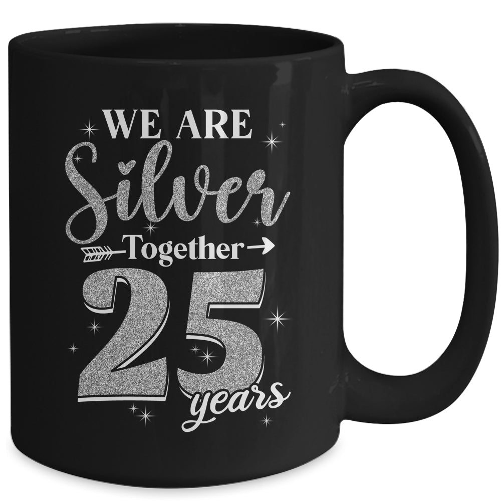 We Are Silver Together 25 Years Silver Wedding Anniversary Mug | siriusteestore