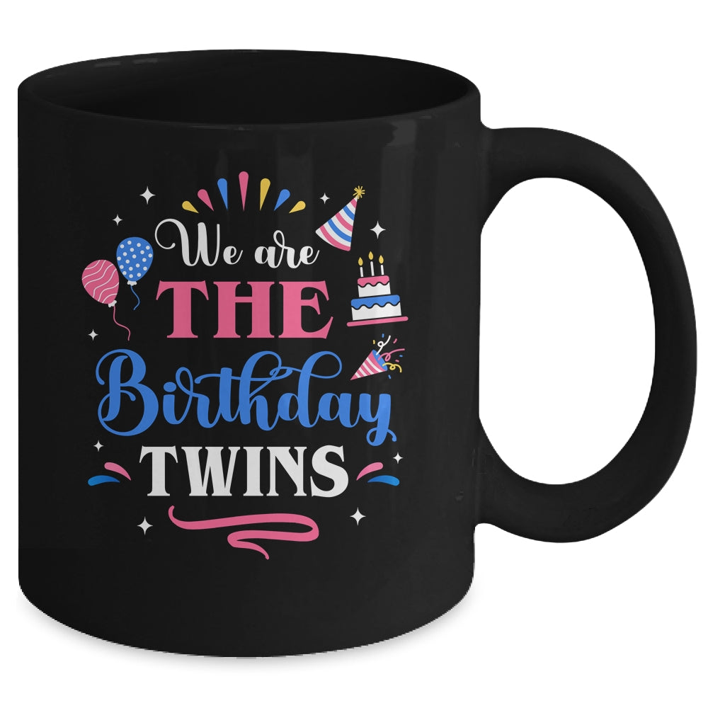 We Are The Birthday Twins Cute Twin Celebrate Matching Mug | siriusteestore