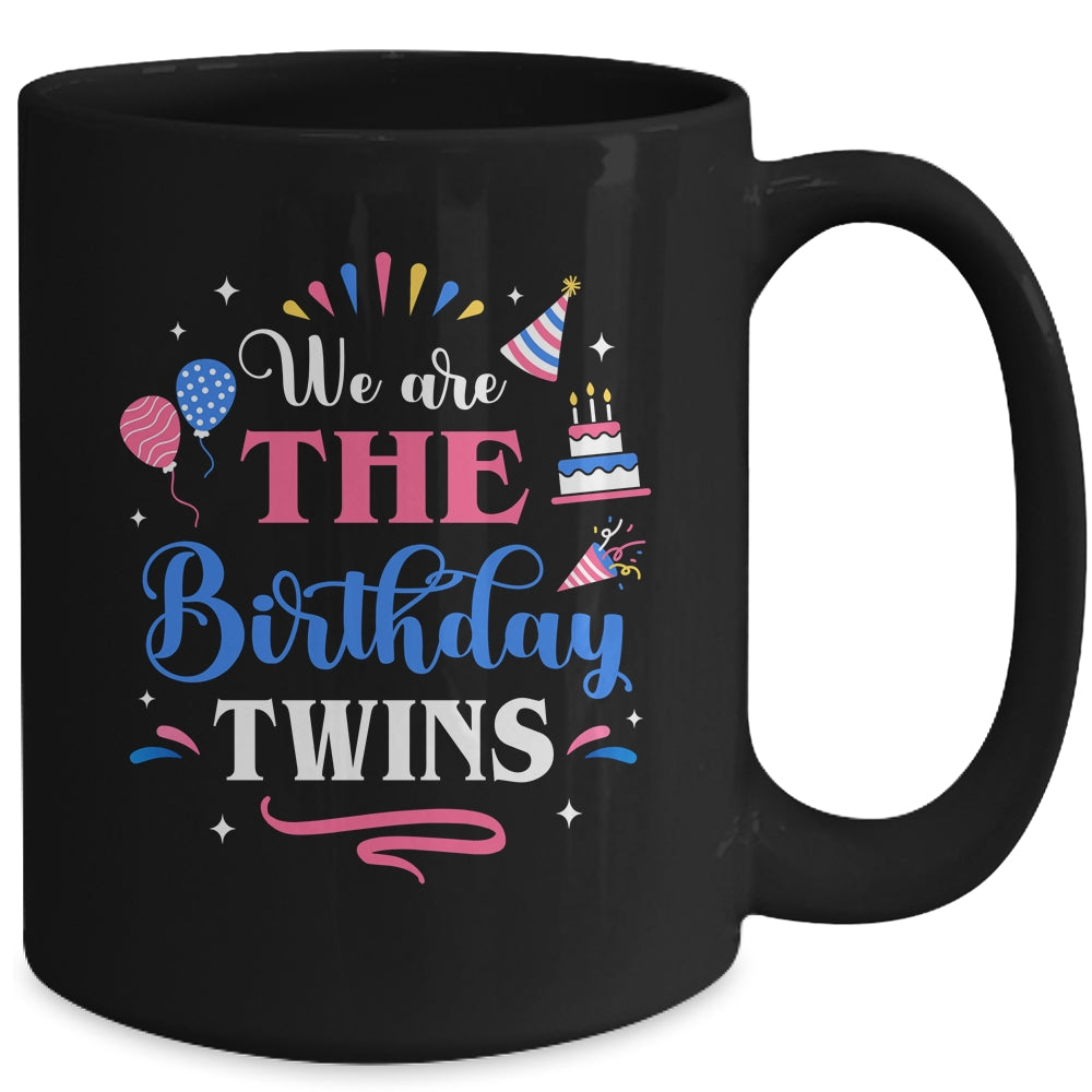 We Are The Birthday Twins Cute Twin Celebrate Matching Mug | siriusteestore