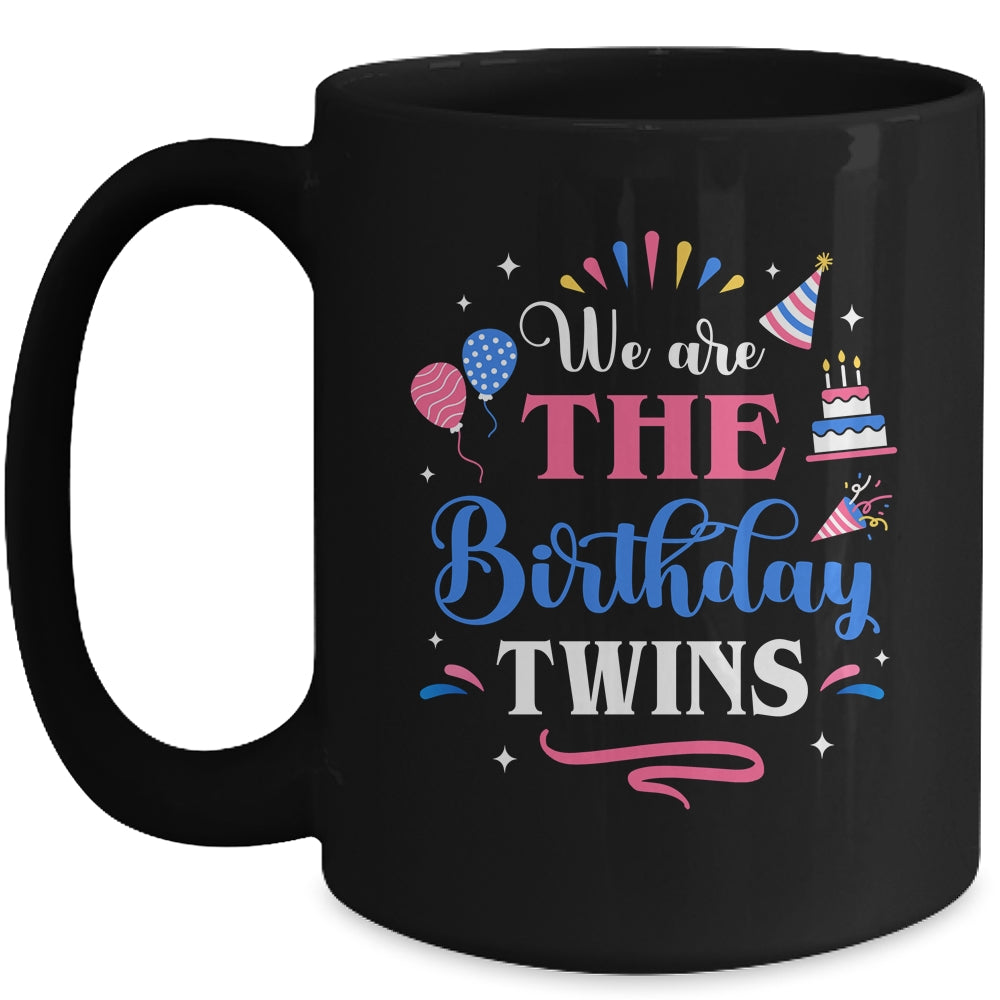 We Are The Birthday Twins Cute Twin Celebrate Matching Mug | siriusteestore