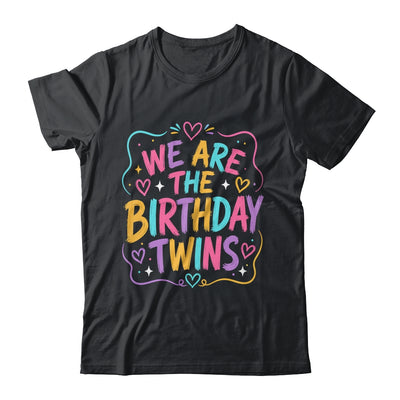We Are The Birthday Twins Siblings Twin Matching Retro Shirt & Hoodie | siriusteestore