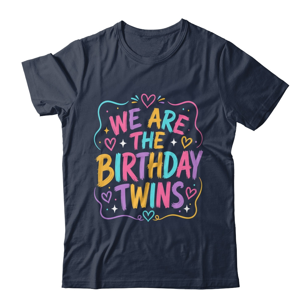 We Are The Birthday Twins Siblings Twin Matching Retro Shirt & Hoodie | siriusteestore