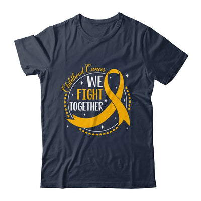 We Fight Together Childhood Cancer Awareness Gold Ribbon Shirt & Hoodie | siriusteestore