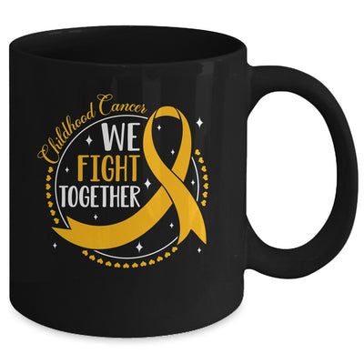 We Fight Together Childhood Cancer Awareness Gold Ribbon Mug | siriusteestore
