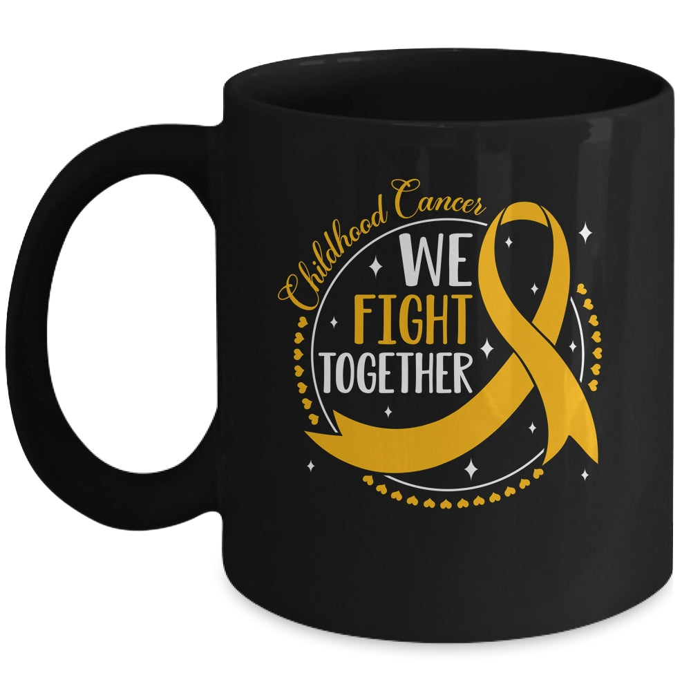 We Fight Together Childhood Cancer Awareness Gold Ribbon Mug | siriusteestore