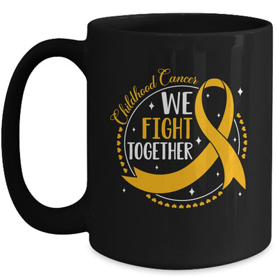 We Fight Together Childhood Cancer Awareness Gold Ribbon Mug | siriusteestore