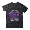 We Fight Together Domestic Violence Awareness Support Shirt & Hoodie | siriusteestore
