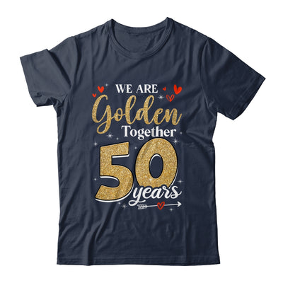 We Golden Together 50 Years 50th Wedding Anniversary Married Shirt & Hoodie | siriusteestore