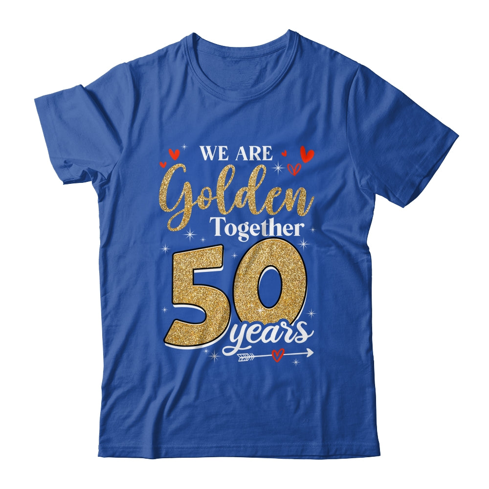 We Golden Together 50 Years 50th Wedding Anniversary Married Shirt & Hoodie | siriusteestore