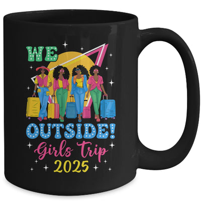 We Outside Girls Trip 2025 Afro Girls Black Women Together Mug | siriusteestore