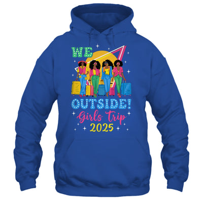 We Outside Girls Trip 2025 Afro Girls Black Women Together Shirt & Tank Top | siriusteestore