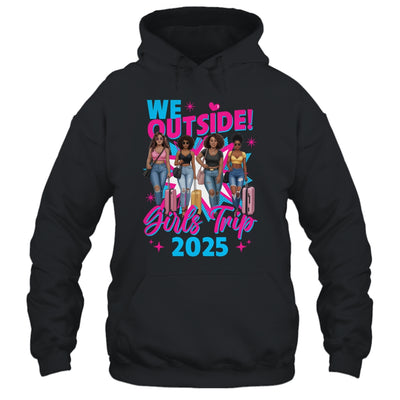 We Outside Girls Trip 2025 Afro Girls Black Womens Together Shirt & Tank Top | siriusteestore