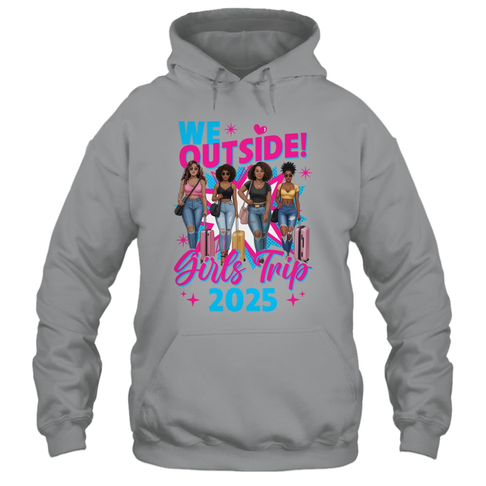 We Outside Girls Trip 2025 Afro Girls Black Womens Together Shirt & Tank Top | siriusteestore