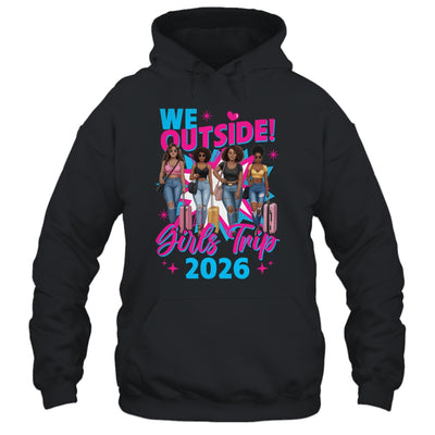 We Outside Girls Trip 2026 Afro Girls Black Womens Together Shirt & Tank Top | siriusteestore