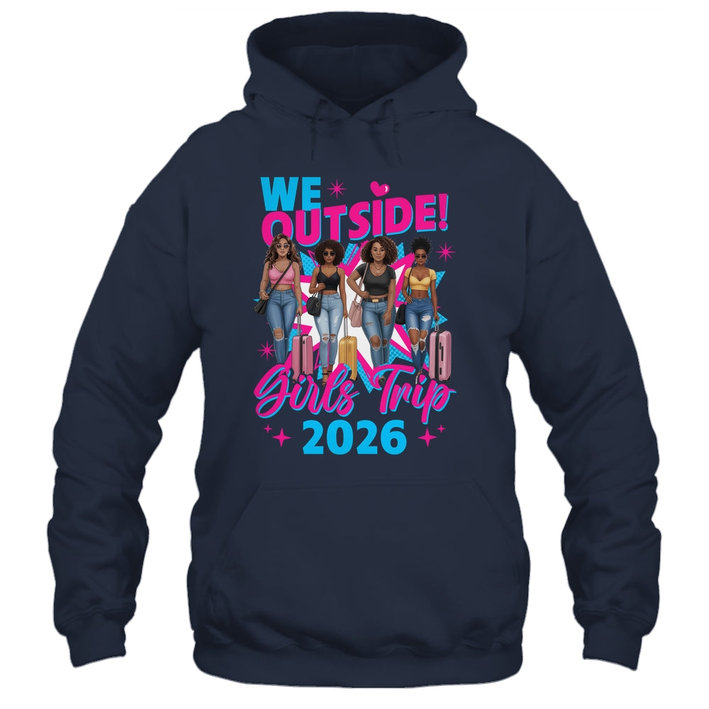 We Outside Girls Trip 2026 Afro Girls Black Womens Together Shirt & Tank Top | siriusteestore