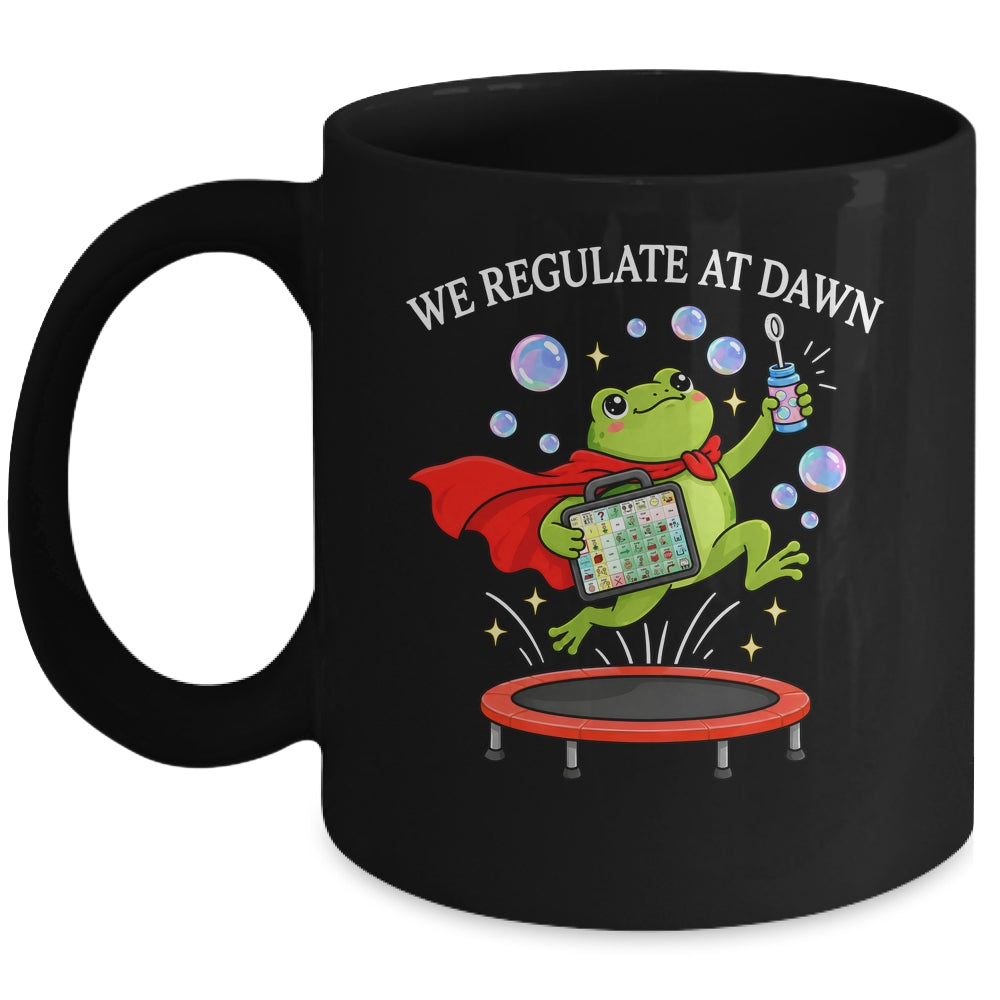 We Regulate At Dawn Frog Inclusion Neurodiversity Sped Team Mug | siriusteestore