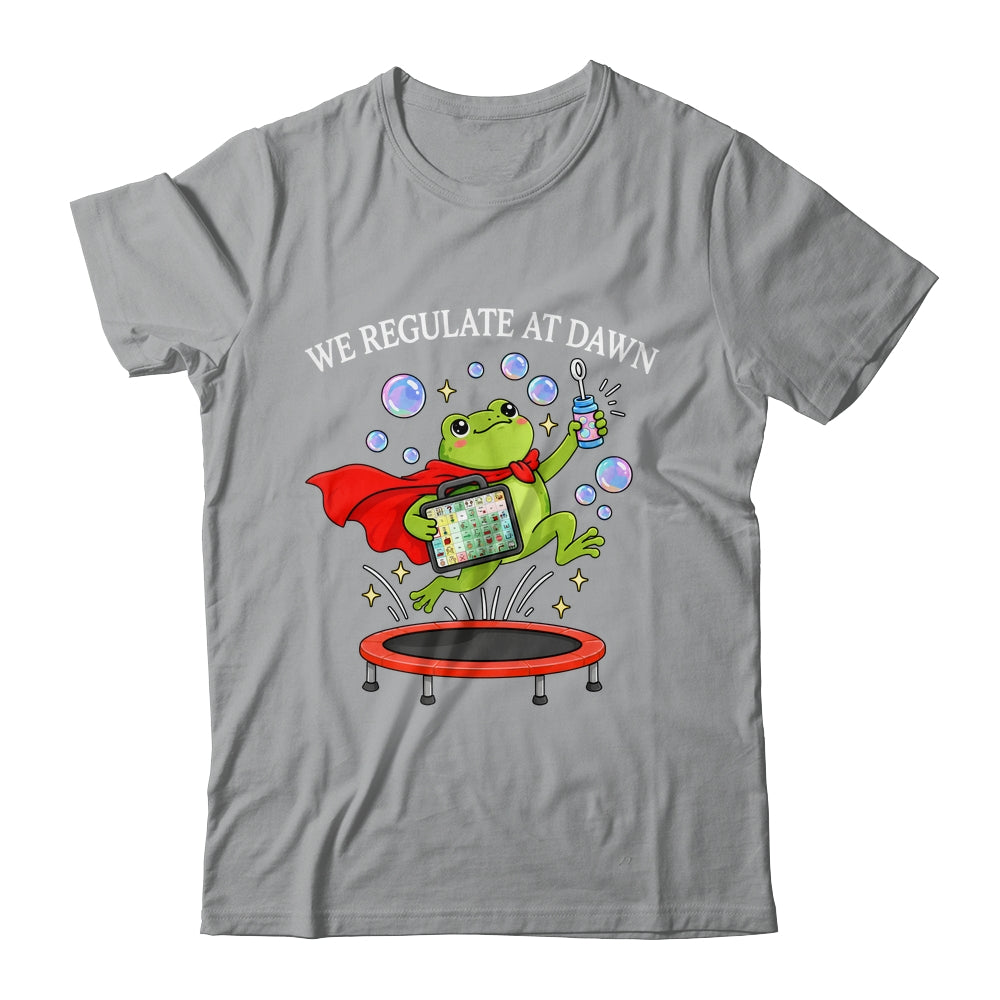 We Regulate At Dawn Frog Inclusion Neurodiversity Sped Team Shirt & Hoodie | siriusteestore