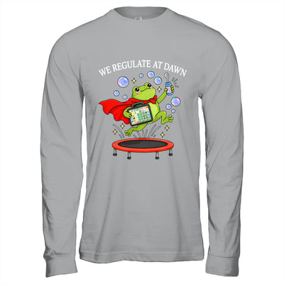 We Regulate At Dawn Frog Inclusion Neurodiversity Sped Team Shirt & Hoodie | siriusteestore
