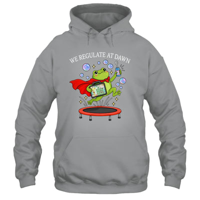 We Regulate At Dawn Frog Inclusion Neurodiversity Sped Team Shirt & Hoodie | siriusteestore
