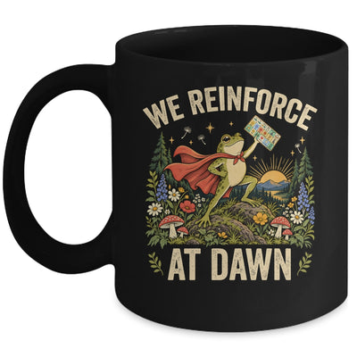 We Reinforce At Dawn Frog Special Education ABA Behavior Mug | siriusteestore