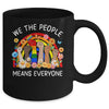We The People Means Everyone LGBT LGBTQ Equality Equal Right Mug | siriusteestore