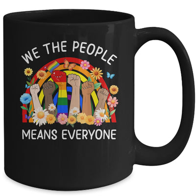 We The People Means Everyone LGBT LGBTQ Equality Equal Right Mug | siriusteestore