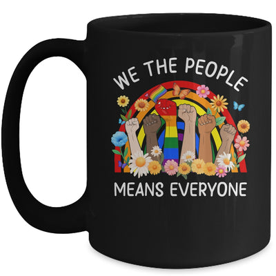We The People Means Everyone LGBT LGBTQ Equality Equal Right Mug | siriusteestore