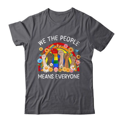 We The People Means Everyone LGBT LGBTQ Equality Equal Right Shirt & Hoodie | siriusteestore