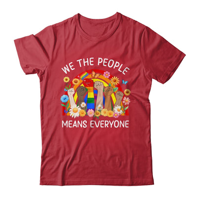 We The People Means Everyone LGBT LGBTQ Equality Equal Right Shirt & Hoodie | siriusteestore