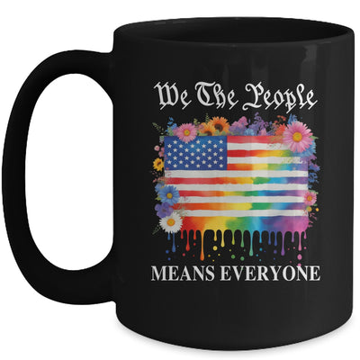 We The People Means Everyone Rainbow LGBT Gay Lesbian Pride Mug | siriusteestore