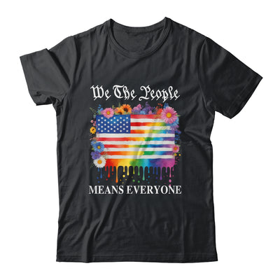 We The People Means Everyone Rainbow LGBT Gay Lesbian Pride Shirt & Hoodie | siriusteestore