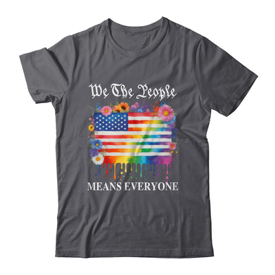 We The People Means Everyone Rainbow LGBT Gay Lesbian Pride Shirt & Hoodie | siriusteestore
