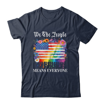 We The People Means Everyone Rainbow LGBT Gay Lesbian Pride Shirt & Hoodie | siriusteestore