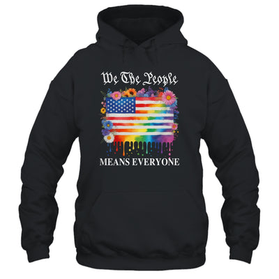 We The People Means Everyone Rainbow LGBT Gay Lesbian Pride Shirt & Hoodie | siriusteestore