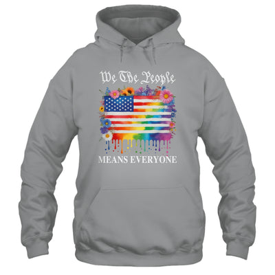 We The People Means Everyone Rainbow LGBT Gay Lesbian Pride Shirt & Hoodie | siriusteestore