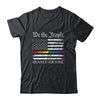 We The People Means Everyone Usa LGBT Equality USA Flag Shirt & Hoodie | siriusteestore