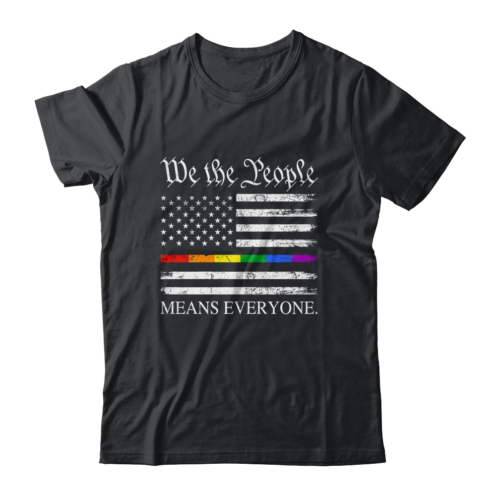 We The People Means Everyone Usa LGBT Equality USA Flag Shirt & Hoodie | siriusteestore