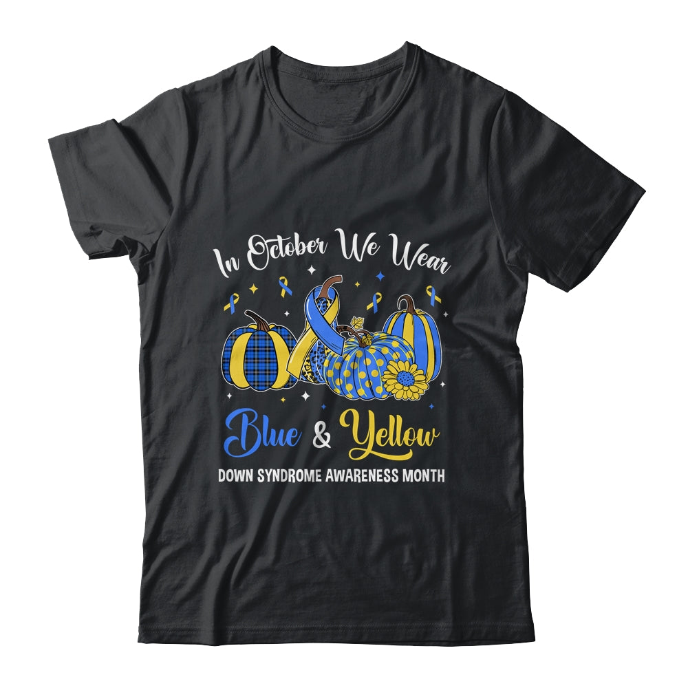 We Wear Yellow And Blue Pumpkins For Down Syndrome Shirt & Hoodie | siriusteestore